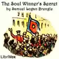 Free download The Soul Winners Secret audio book and edit with RedcoolMedia movie maker MovieStudio video editor online and AudioStudio audio editor onlin