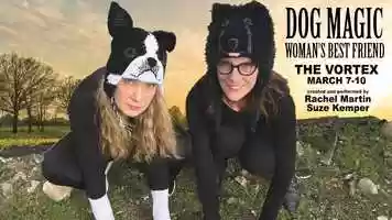 Free download The VORTEX presents Dog Magic: Womans Best Friend (Promo Trailer) video and edit with RedcoolMedia movie maker MovieStudio video editor online and AudioStudio audio editor onlin