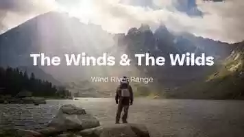 Free download The Winds and the Wilds: 8 days in Wind River Country video and edit with RedcoolMedia movie maker MovieStudio video editor online and AudioStudio audio editor onlin