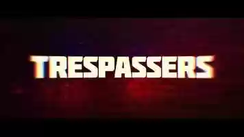 Free download Trespassers Trailer video and edit with RedcoolMedia movie maker MovieStudio video editor online and AudioStudio audio editor onlin