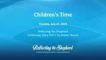 Free download TUESDAY, JULY 21  Childrens Time | Reflecting the Shepherd video and edit with RedcoolMedia movie maker MovieStudio video editor online and AudioStudio audio editor onlin