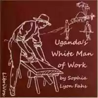 Free download Ugandas White Man of Work: A Story of Alexander M. Mackay audio book and edit with RedcoolMedia movie maker MovieStudio video editor online and AudioStudio audio editor onlin