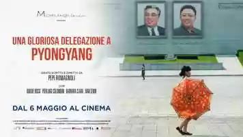 Free download UNA GLORIOSA DELEGAZIONE A PYONGYANG - Trailer Ufficiale video and edit with RedcoolMedia movie maker MovieStudio video editor online and AudioStudio audio editor onlin