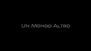 Free download Un Mondo Altro (2017) video and edit with RedcoolMedia movie maker MovieStudio video editor online and AudioStudio audio editor onlin