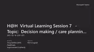 Free download Virtual Learning Session 7 - Decision making and care planning video and edit with RedcoolMedia movie maker MovieStudio video editor online and AudioStudio audio editor onlin