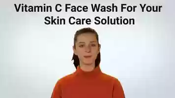 Free download Vitamin C Face Wash For Your Skin Care Solution video and edit with RedcoolMedia movie maker MovieStudio video editor online and AudioStudio audio editor onlin