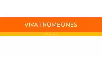 Free download VIVA TROMBONES.mp4 video and edit with RedcoolMedia movie maker MovieStudio video editor online and AudioStudio audio editor onlin