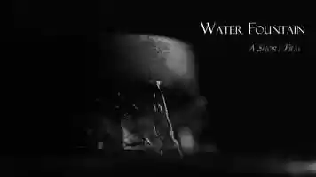 Free download Water Fountain: A Short Film video and edit with RedcoolMedia movie maker MovieStudio video editor online and AudioStudio audio editor onlin