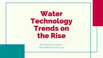 Free download Water Technology Trends on the Rise.mp4 video and edit with RedcoolMedia movie maker MovieStudio video editor online and AudioStudio audio editor onlin