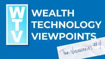 Free download Wealth Technology Viewpoints - The Visionaries - Ep.4 Trailer video and edit with RedcoolMedia movie maker MovieStudio video editor online and AudioStudio audio editor onlin
