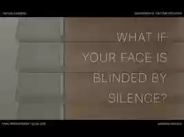 Free download WHAT IF YOUR FACE IS BLINDED BY SILENCE? video and edit with RedcoolMedia movie maker MovieStudio video editor online and AudioStudio audio editor onlin