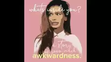 Free download Whats inside of you? A story full of Awkwardness video and edit with RedcoolMedia movie maker MovieStudio video editor online and AudioStudio audio editor onlin