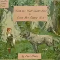 Free download What the Wolf Really Said to Little Red Riding Hood audio book and edit with RedcoolMedia movie maker MovieStudio video editor online and AudioStudio audio editor onlin