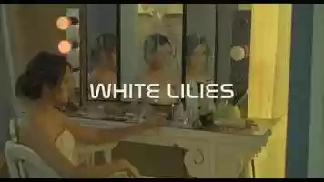 Free download White Lilies - TRAILER video and edit with RedcoolMedia movie maker MovieStudio video editor online and AudioStudio audio editor onlin