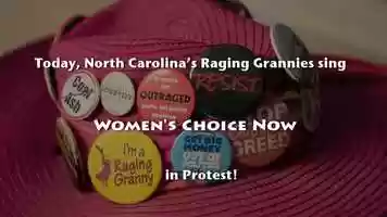 Free download Womens Choice Now - Triangle NC Raging Grannies video and edit with RedcoolMedia movie maker MovieStudio video editor online and AudioStudio audio editor onlin