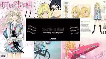 Free download Your Lie In April (Anime) - Funko Pop video and edit with RedcoolMedia movie maker MovieStudio video editor online and AudioStudio audio editor onlin